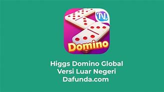 Mantan Admin Higgs Domino Global Terbaru Di Telegram Apakah Benar